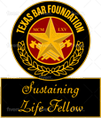 Texas Bar Foundation Sustaining Life Fellow